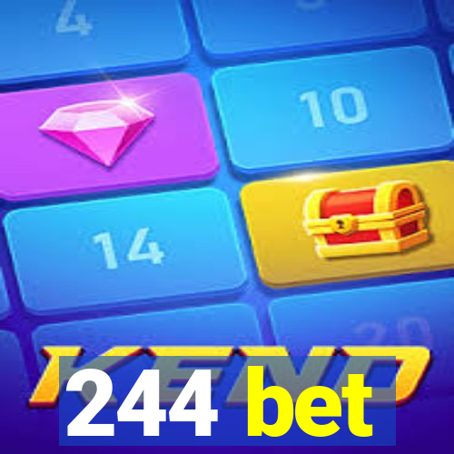 244 bet
